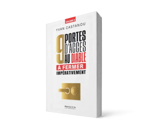 9 portes d'accès au diable à fermer impérativement - Volume 2