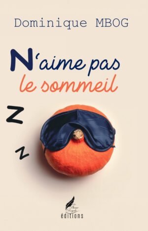 N’AIME PAS LE SOMMEIL