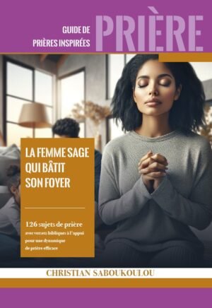 La femme sage qui bâtit son foyer
