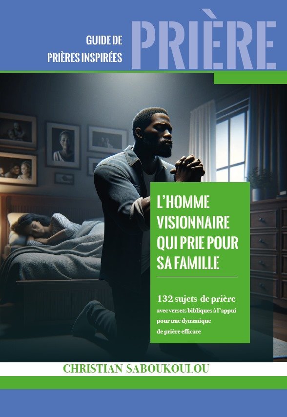 L’homme visionnaire qui prie pour sa famille