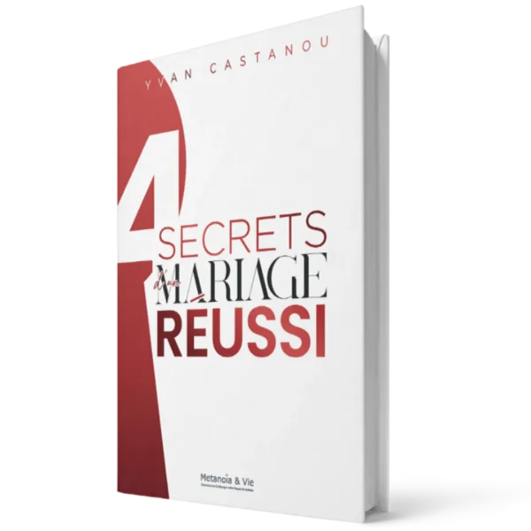 Les 4 secrets d'un mariage réussi