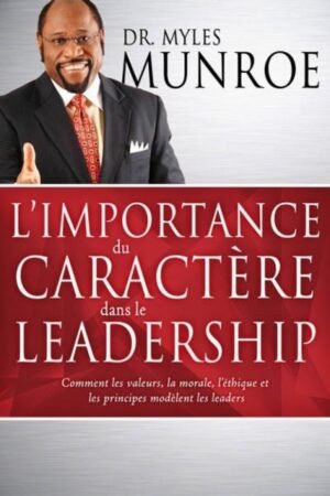 L’importance du caractère dans le leadership