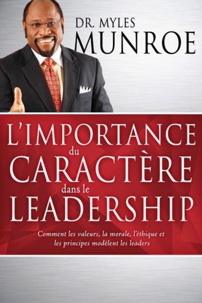L’importance du caractère dans le leadership