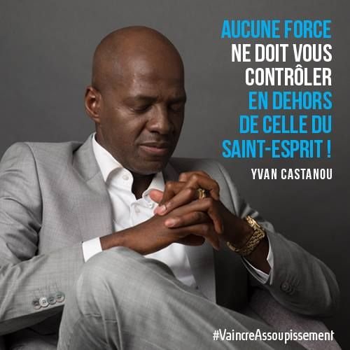 Vaincre Assoupissement_ Pasteur Yvan Castanou_ 10 bonnes raisons d’être membre d’une église