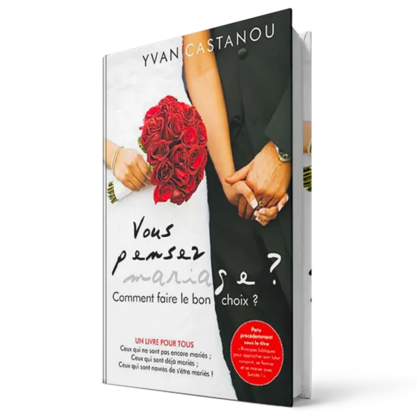 Vous pensez mariage ? Comment faire le bon choix ?