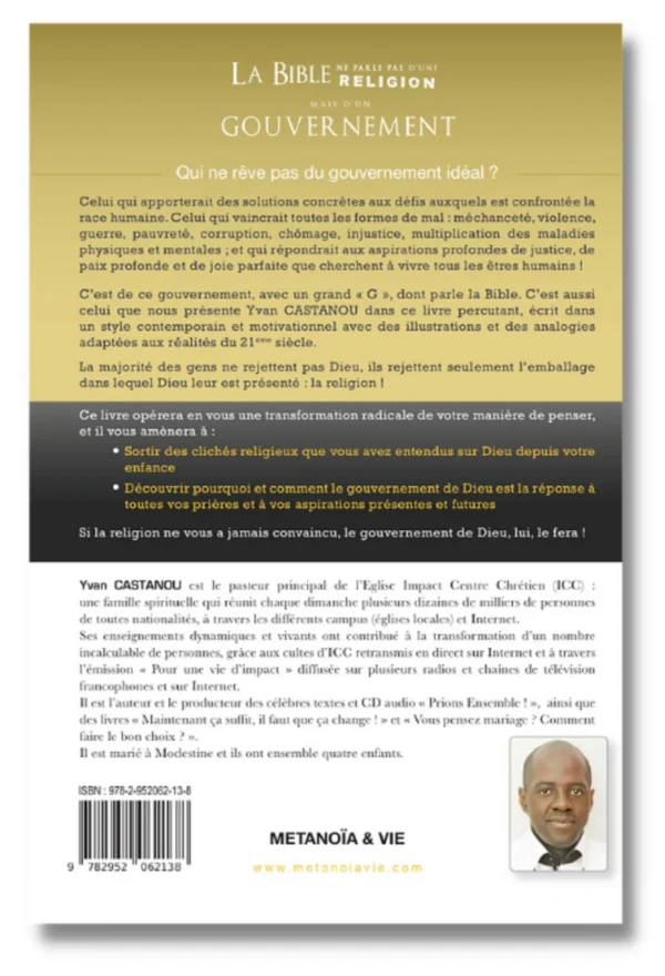 La Bible ne parle pas d'une religion mais d'un gouvernement Volume 1
