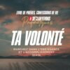 TA VOLONTÉ: MARCHEZ DANS L'OBÉISSANCE ET L'ACCOMPLISSEMENT DIVIN