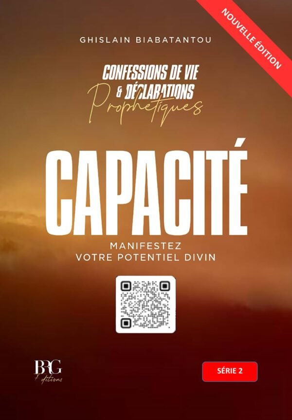 61c0AbXmnBL._SL1436_ CAPACITE: Confessions de Vie et Déclarations Prophétiques